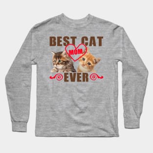 BEST CAT MOM EVER Long Sleeve T-Shirt